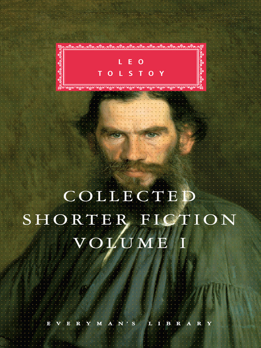 Title details for Collected Shorter Fiction, Volume 1 by Leo Tolstoy - Available